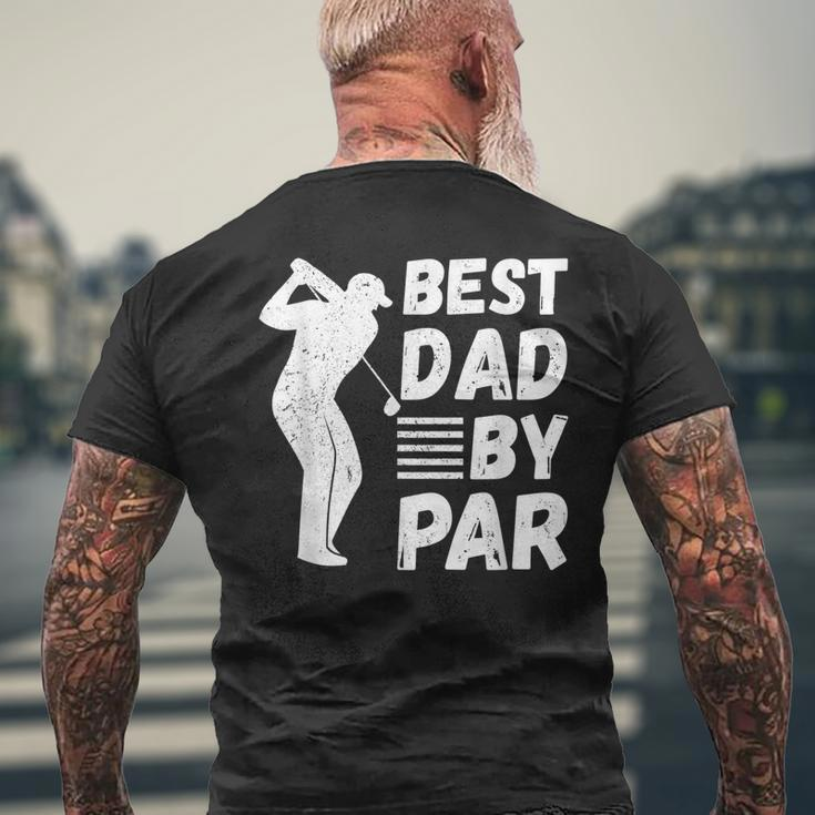 Golf Best Dad By Par Golfing Outfit Golfer Apparel Father Men's Back Print T-shirt Gifts for Old Men
