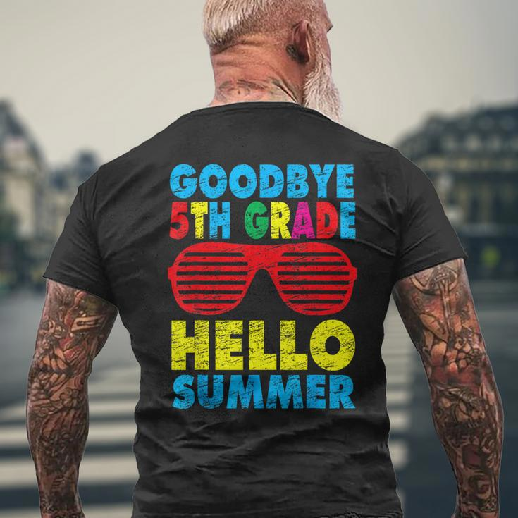 Goodbye 5Th Grade Hello Summer Last Day Of School Boys Kids Mens Back Print T-shirt Gifts for Old Men