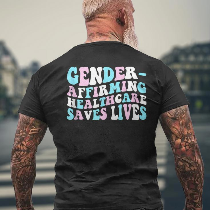 Groovy Gender-Affirming Healthcare Saves Lives Trans Pride Mens Back Print T-shirt Gifts for Old Men