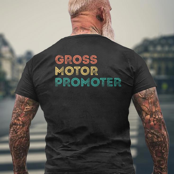 Gross Motor Promoter Pediatric Physical Therapy Pt Men's T-shirt Back Print Gifts for Old Men