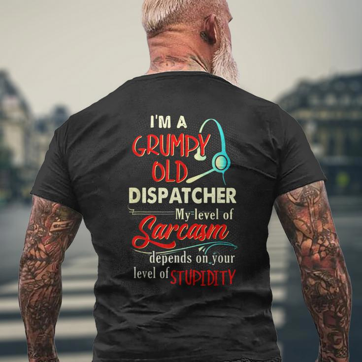Im A Grumpy Old 911 Dispatcher Sarcasm Depends On Stupidity Men's Back Print T-shirt Gifts for Old Men
