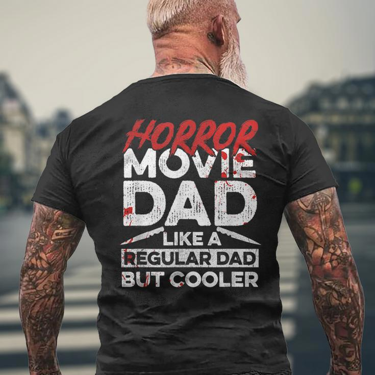 Halloween Horror Movie Quote For Your Horror Movie Dad Mens Back Print T-shirt Gifts for Old Men