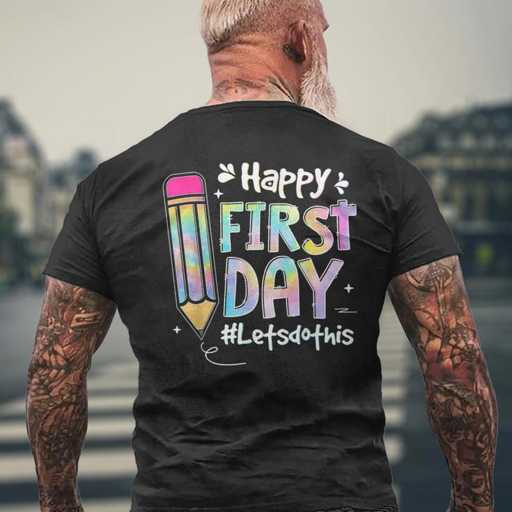 Happy First Day Lets Do This Welcome Back To School Tie Dye Mens Back Print T-shirt Gifts for Old Men