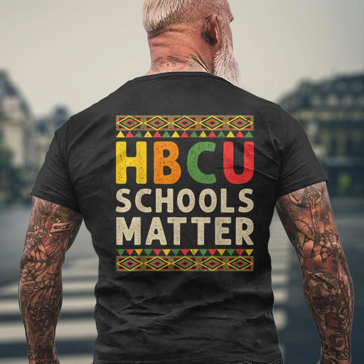 Hbcu Schools Matter Historical Black College Student Alumni Men's T-shirt Back Print Gifts for Old Men