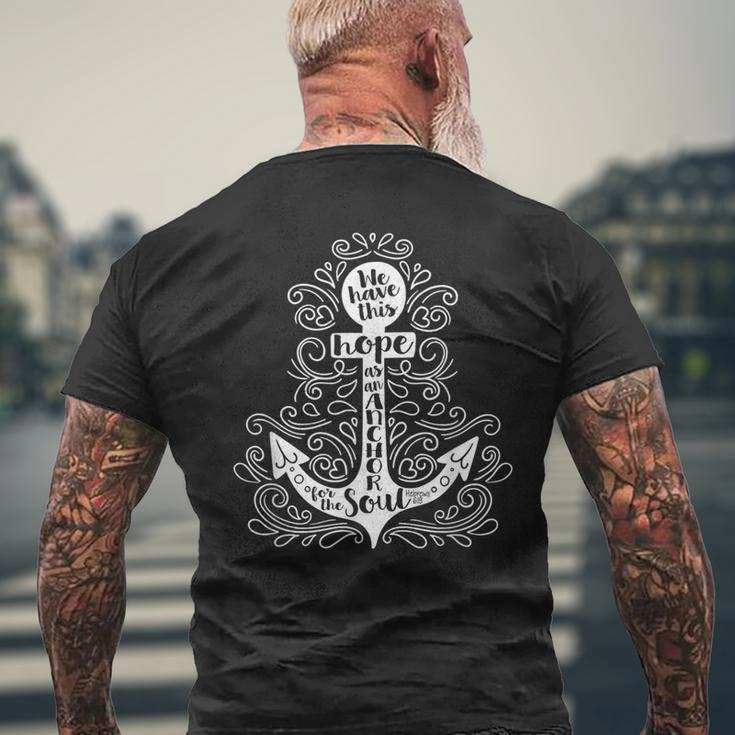 We Have This Hope As Anchor For The Soul Bible Verse Quote Men's T-shirt Back Print Gifts for Old Men
