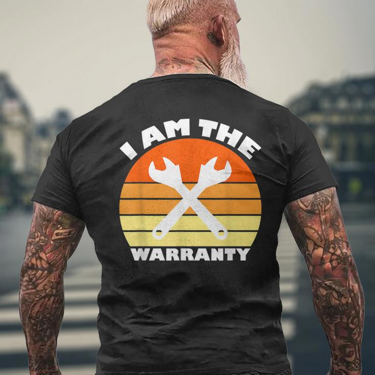 I Am The Warranty Funny Car Mechanic Garage Mechanic Funny Gifts Funny Gifts Mens Back Print T-shirt Gifts for Old Men