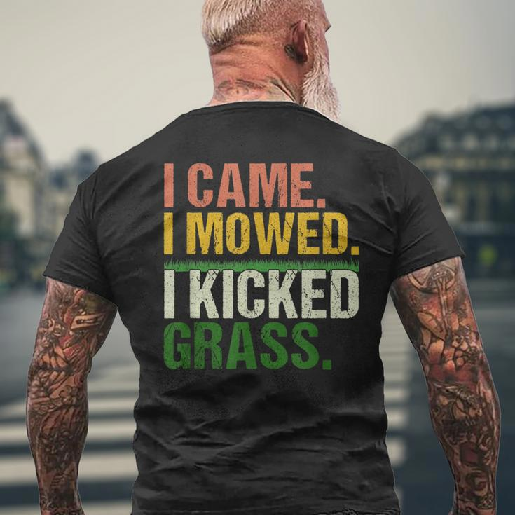 I Came I Mowed I Kicked Grass Lawn Mowing Gardener Mens Back Print T-shirt Gifts for Old Men