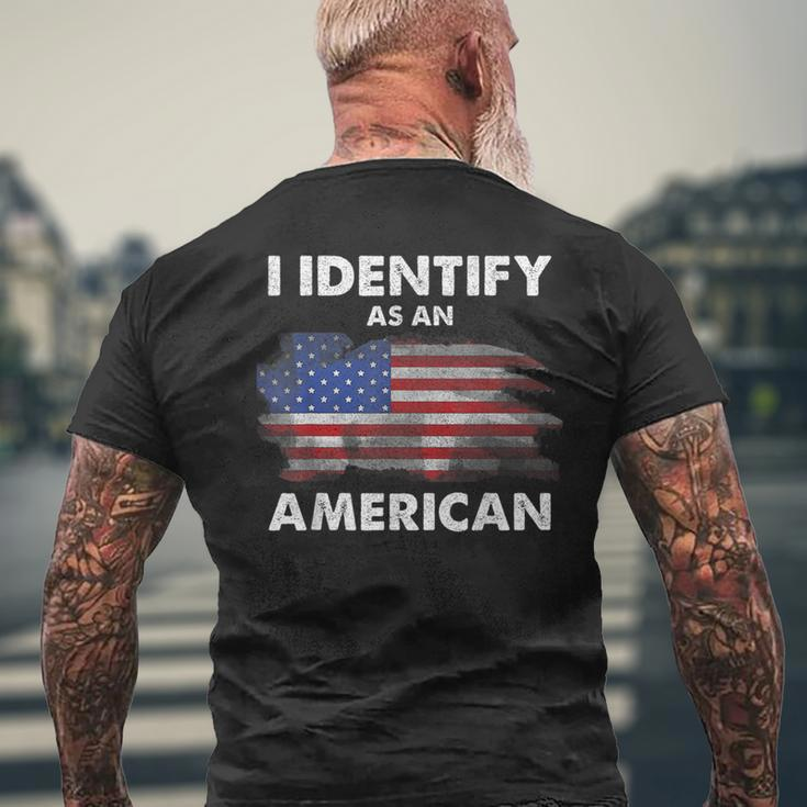 I Identify As An American Politics Us Flag Proud American Mens Back Print T-shirt Gifts for Old Men