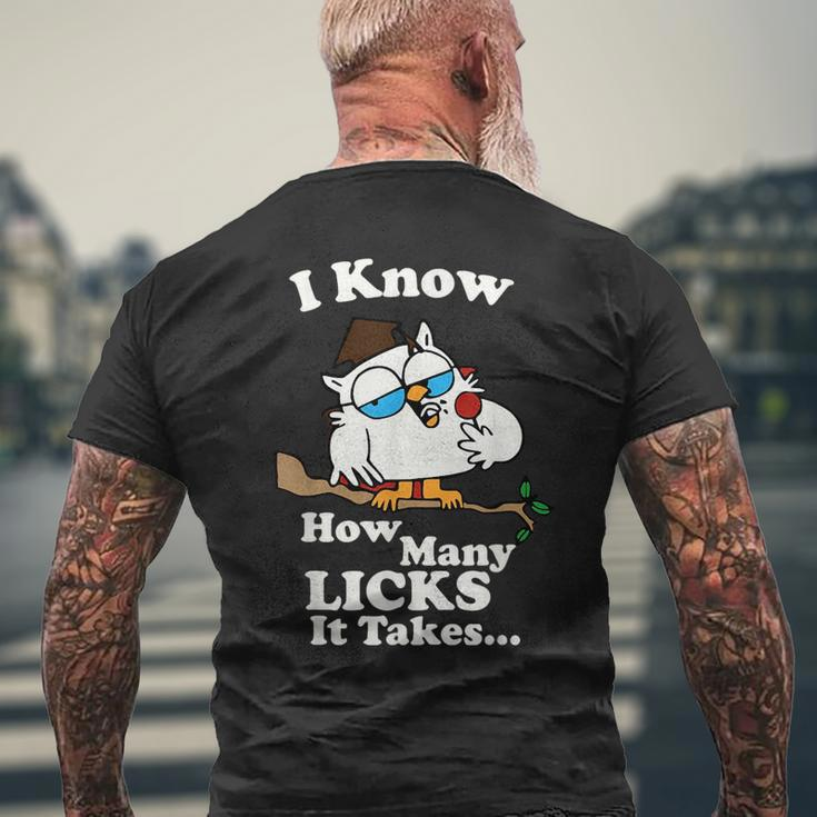 I Know How Many Licks It Takes Quote Mens Back Print T-shirt Gifts for Old Men