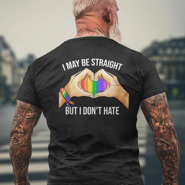 I May Be Straight But I Dont Hate Lgbt Gay Pride Hand Heart Mens Back Print T-shirt Gifts for Old Men