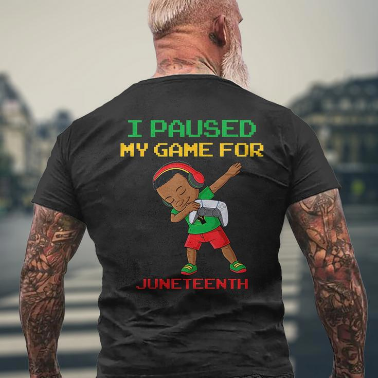 I Paused My Game For Junenth Dabbing Boys Kids Gamer Dab Mens Back Print T-shirt Gifts for Old Men