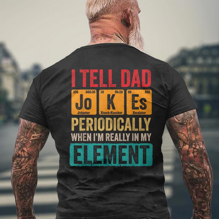I Tell Dad Jokes Periodically Funny Pun For Fathers Day Mens Back Print T-shirt Gifts for Old Men