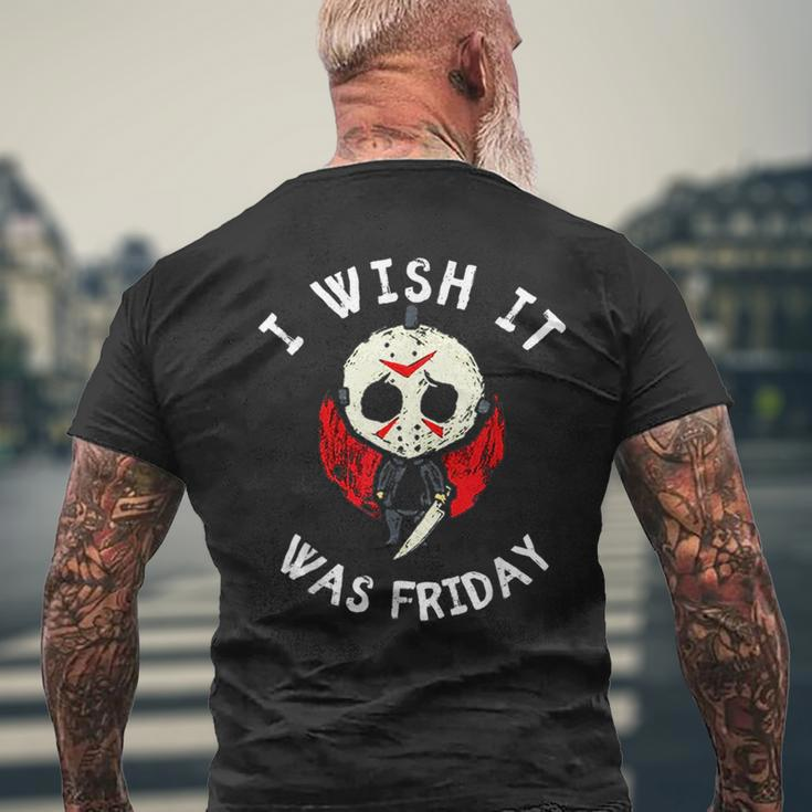 I Wish It Was Friday Funny Halloween Scary Holiday Mens Back Print T-shirt Gifts for Old Men