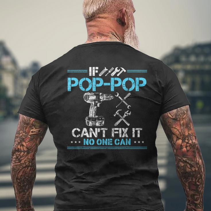 If Pop Pop Cant Fix It No One Can For Fathers Day Dad Mens Back Print T-shirt Gifts for Old Men