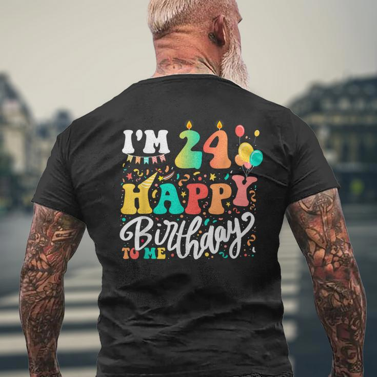 I'm 24 Years Old Happy Birthday To Me 24Th Birthday Colorful Men's T-shirt Back Print Gifts for Old Men