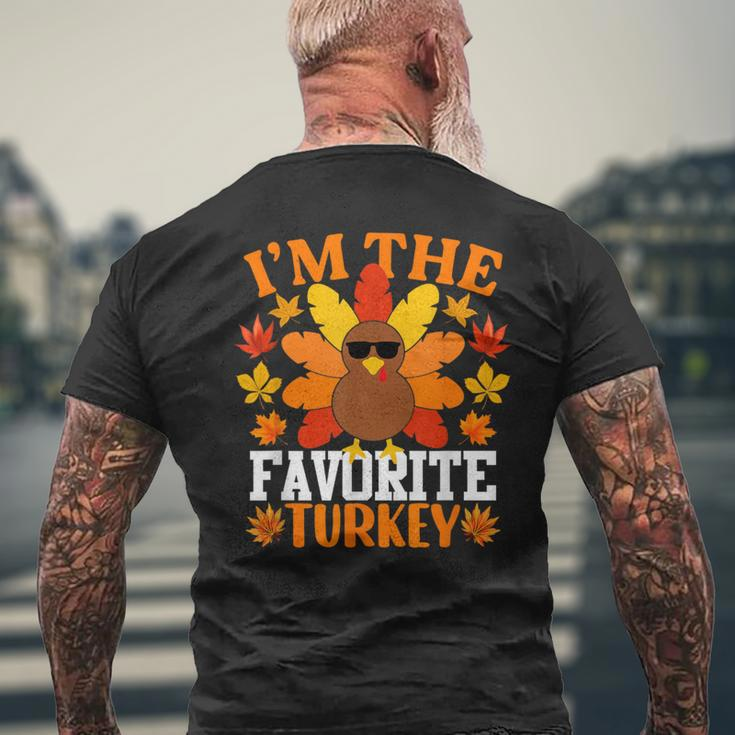 I'm The Favorite Turkey Turkey Thanksgiving Men's T-shirt Back Print Gifts for Old Men