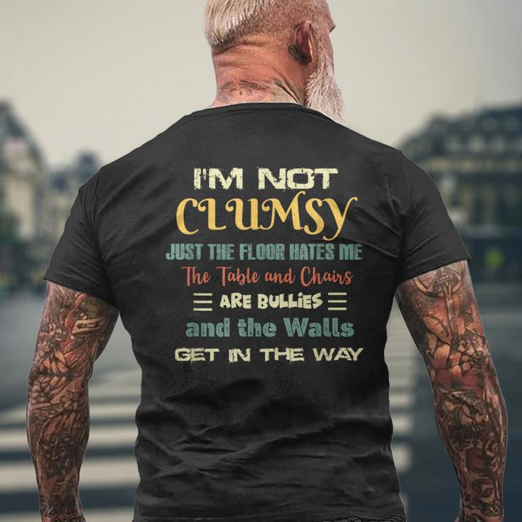 Im Not Clumsy Funny Sayings Sarcastic Men Women Boys Girls Mens Back Print T-shirt Gifts for Old Men