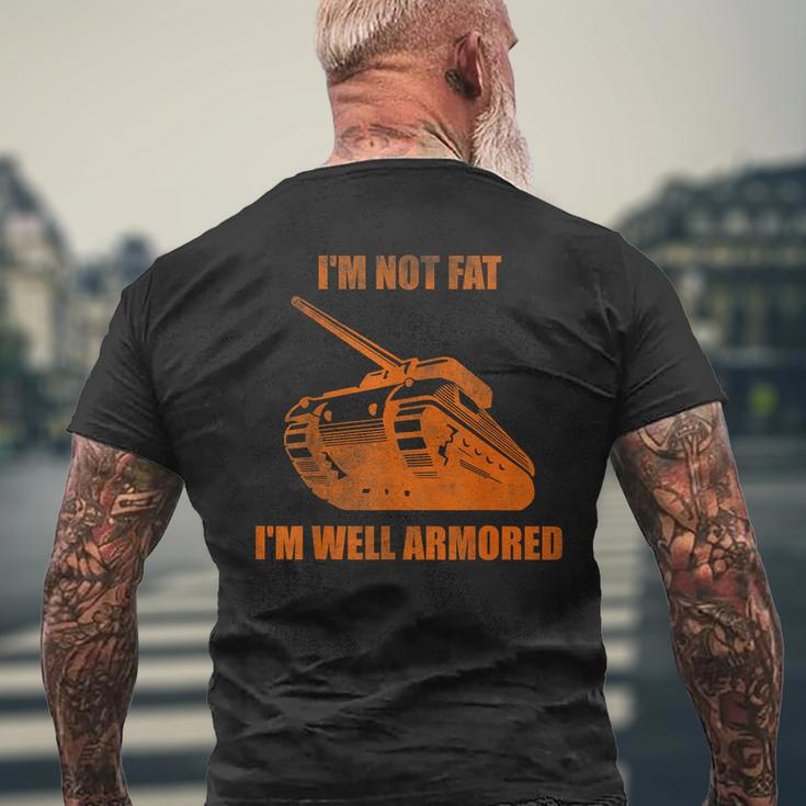 Im Not Fat Im Well Armored Mens Back Print T-shirt Gifts for Old Men