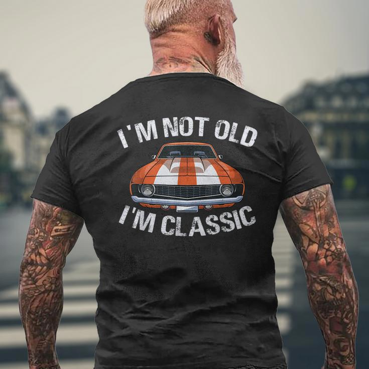 I'm Not Old I'm Classic Car Graphic For Dad Men's T-shirt Back Print Gifts for Old Men