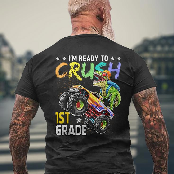 Im Ready To Crush 1St Grade Dinosaur Boy First Day Of School Dinosaur Funny Gifts Mens Back Print T-shirt Gifts for Old Men