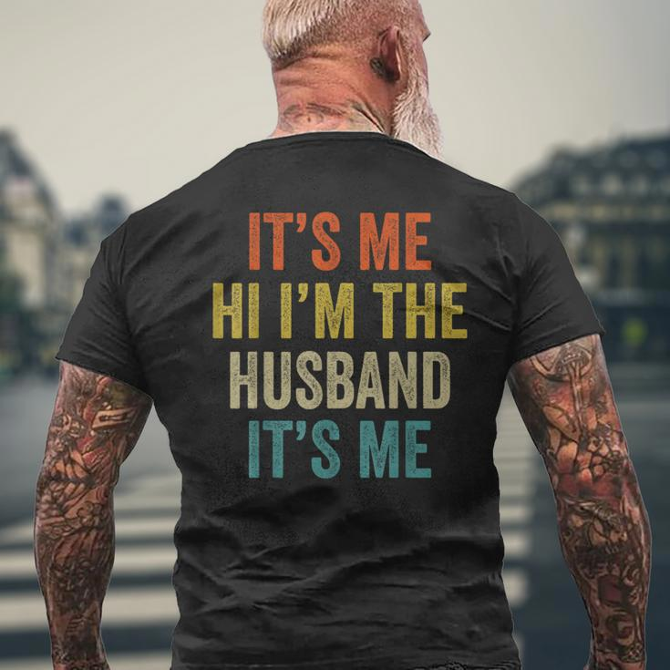 Its Me Hi Im The Husband Its Me Funny Fathers Day Mens Back Print T-shirt Gifts for Old Men