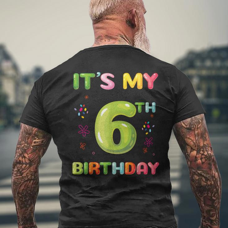 Its My 6Th Birthday Candy Girls Funny 6 Year Old Mens Back Print T-shirt Gifts for Old Men