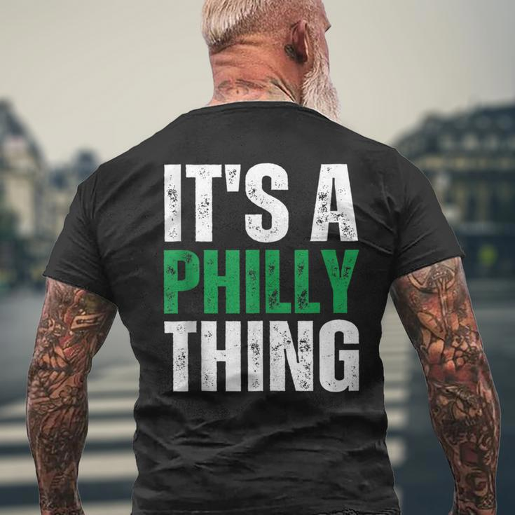 It's A Philly Thing Philadelphia Fan Pride Love Men's T-shirt Back Print Gifts for Old Men