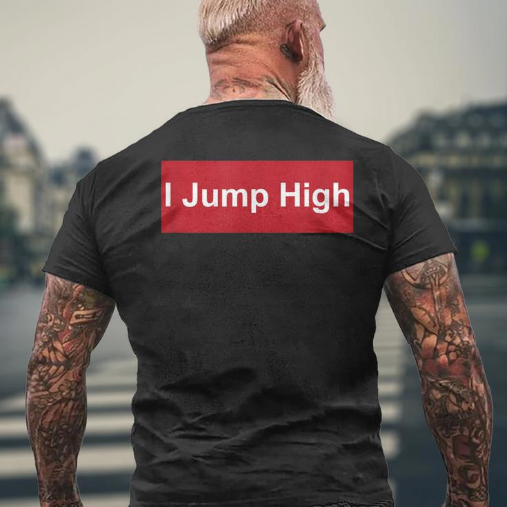 I Jump High High Jump Dunker Men's T-shirt Back Print Gifts for Old Men
