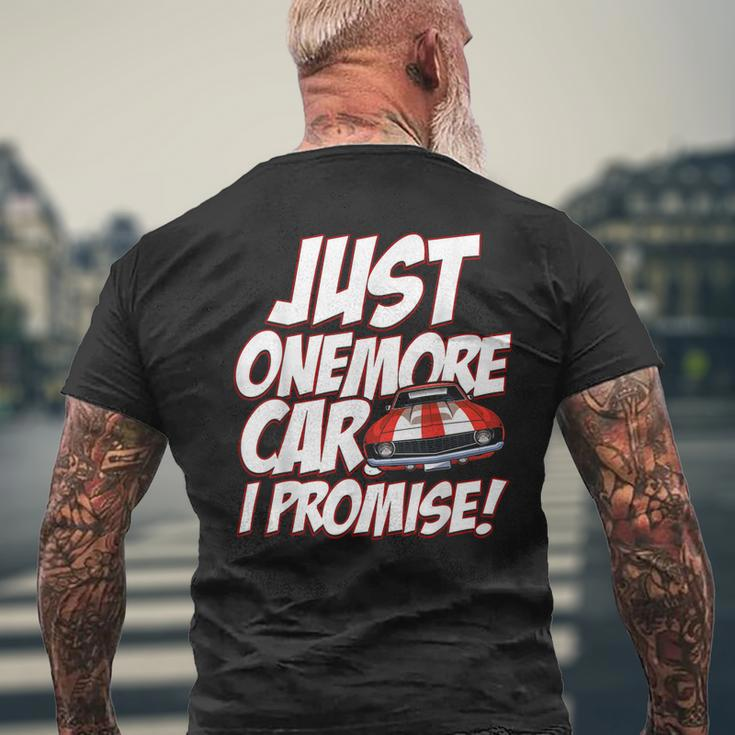 Just One More Car I Promise Funny Car Guy Mens Back Print T-shirt Gifts for Old Men