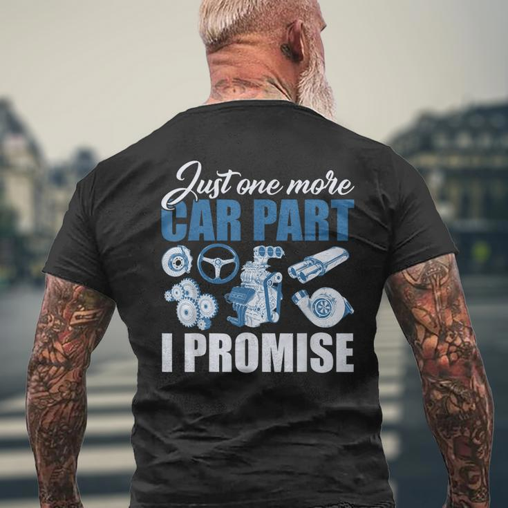 Just One More Car Part I Promise Muscle Car Mens Back Print T-shirt Gifts for Old Men