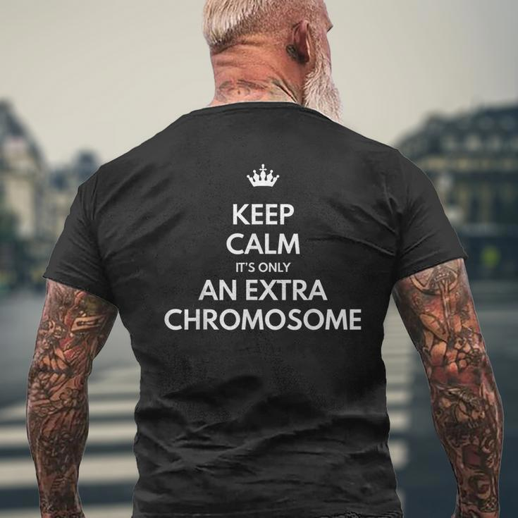 Keep Calm Its Only An Extra Chromosome Down Syndrome Graphic Mens Back Print T-shirt Gifts for Old Men
