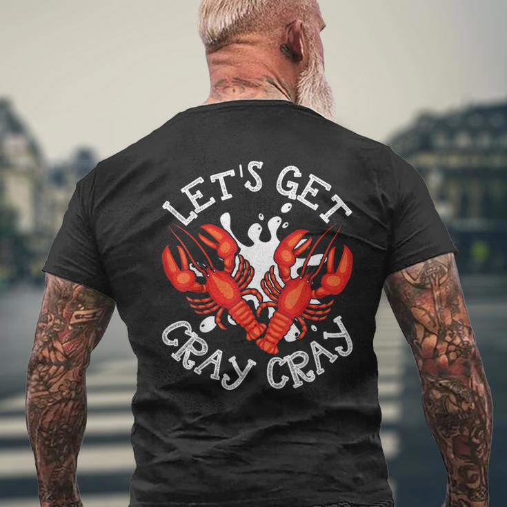 Let's Get Cray Cray Crawfish Crayfish Men's T-shirt Back Print Gifts for Old Men