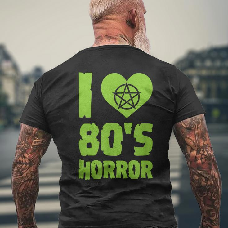 I Love 80S Horror Heart Pentagram Scary Movie Retro Vintage Scary Movie Men's T-shirt Back Print Gifts for Old Men