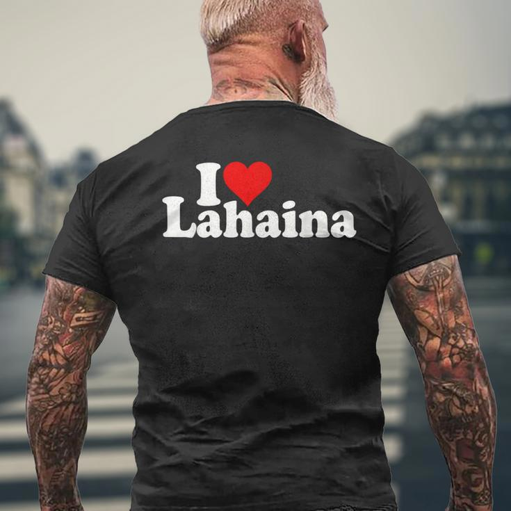 I Love Heart Lahaina Maui Hawaii Hawaiian Islands Men's T-shirt Back Print Gifts for Old Men