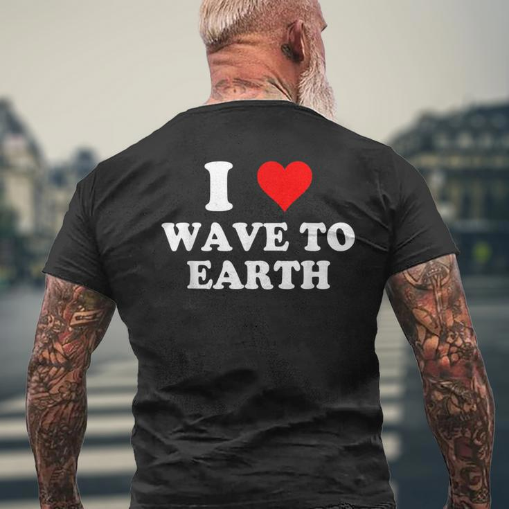 I Love Wave To Earth I Heart Wave To Earth Red Heart Men's T-shirt Back Print Gifts for Old Men