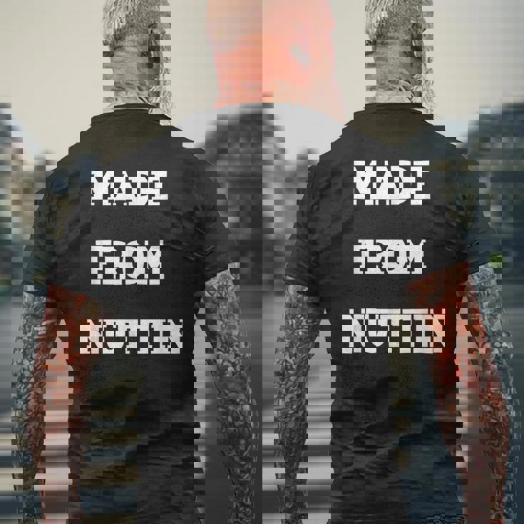 Made From Nuttin Mens Back Print T-shirt Gifts for Old Men