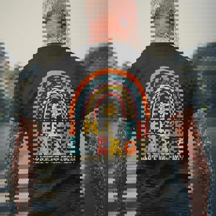 I Match Energy So How We Gone Act Today Mens Back Print T-shirt Gifts for Old Men