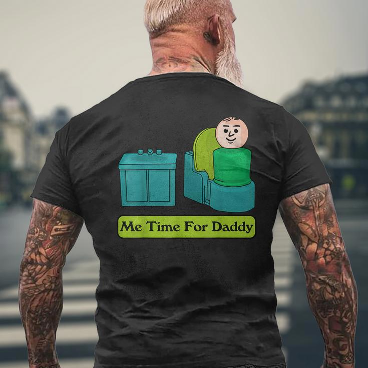 Me Time For Daddy Mens Back Print T-shirt Gifts for Old Men