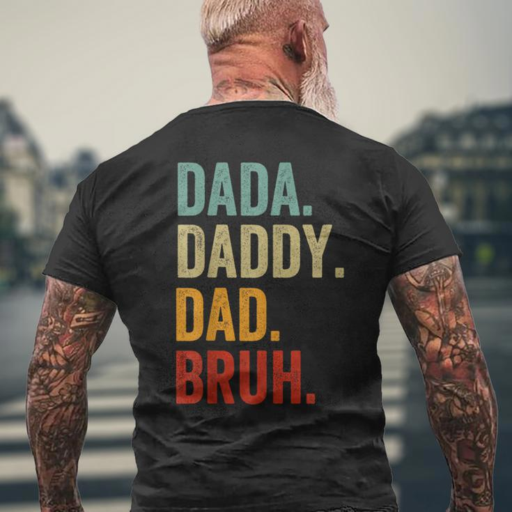 Men Dada Daddy Dad Bruh Funny Fathers Day For Dad Mens Back Print T-shirt Gifts for Old Men