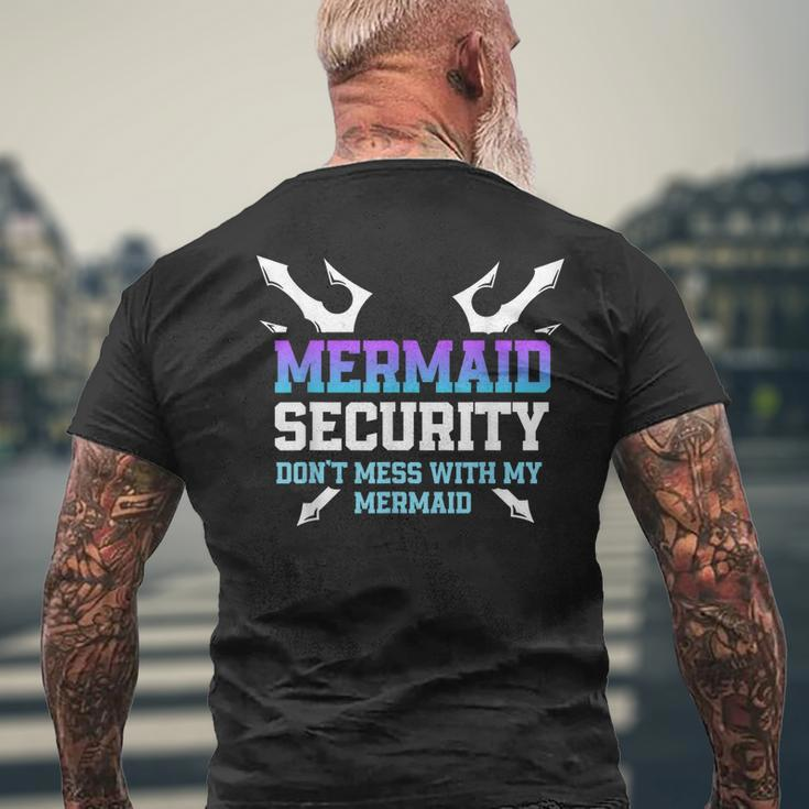 Mermaid Security Dont Mess With My Mermaid Daddy Merfolk Mens Back Print T-shirt Gifts for Old Men