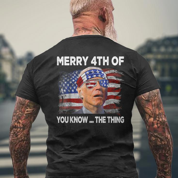 Merry 4Th Of You Know The Thing Joe Biden Fourth 4Th Of July Mens Back Print T-shirt Gifts for Old Men
