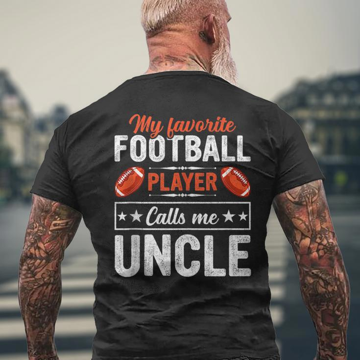 My Favorite Football Player Calls Me Uncle Football Lover Mens Back Print T-shirt Gifts for Old Men