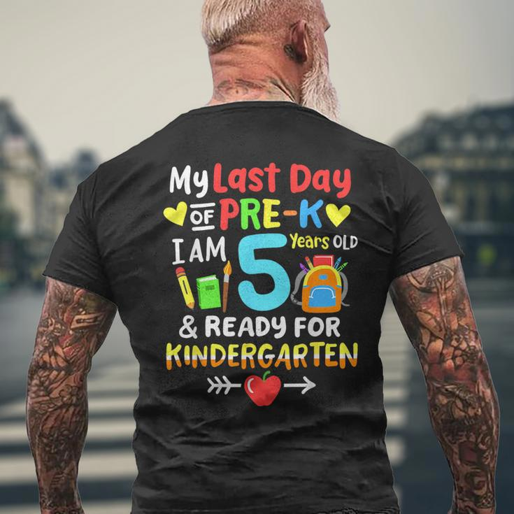 My Last Day Of Pre-K Im 5 Years Old Kindergarten Kids Mens Back Print T-shirt Gifts for Old Men