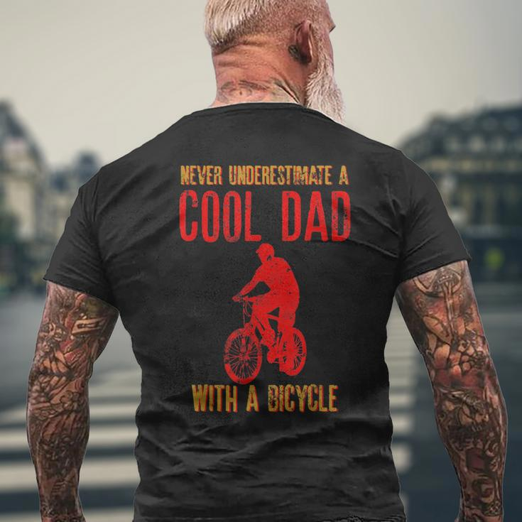 Never Underestimate A Cool Dad With A Bicycle Cool Gift Gift For Mens Mens Back Print T-shirt Gifts for Old Men
