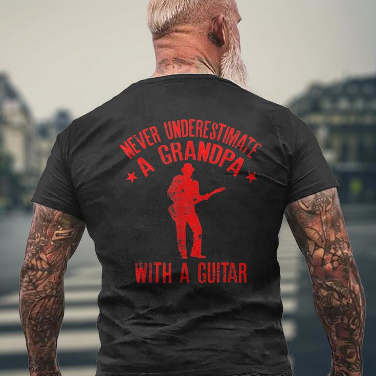 Never Underestimate A Grandpa With A Guitar Funny Gift Gift For Mens Mens Back Print T-shirt Gifts for Old Men