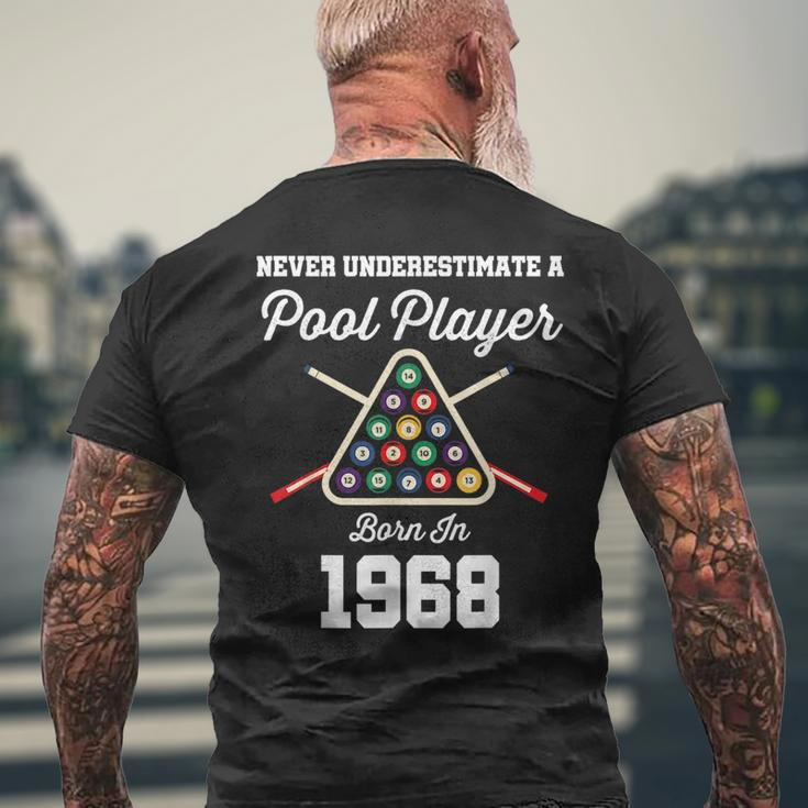Never Underestimate A Pool Player Born In 1968 55Th Birthday Mens Back Print T-shirt Gifts for Old Men