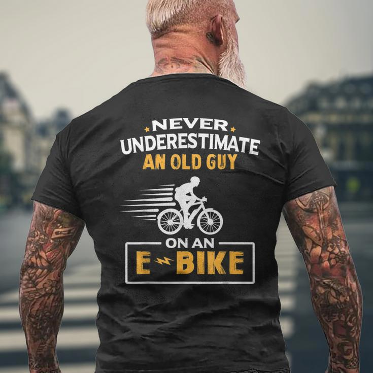 Never Underestimate An Old Guy On An Ebike Biking Gift Gift For Mens Mens Back Print T-shirt Gifts for Old Men
