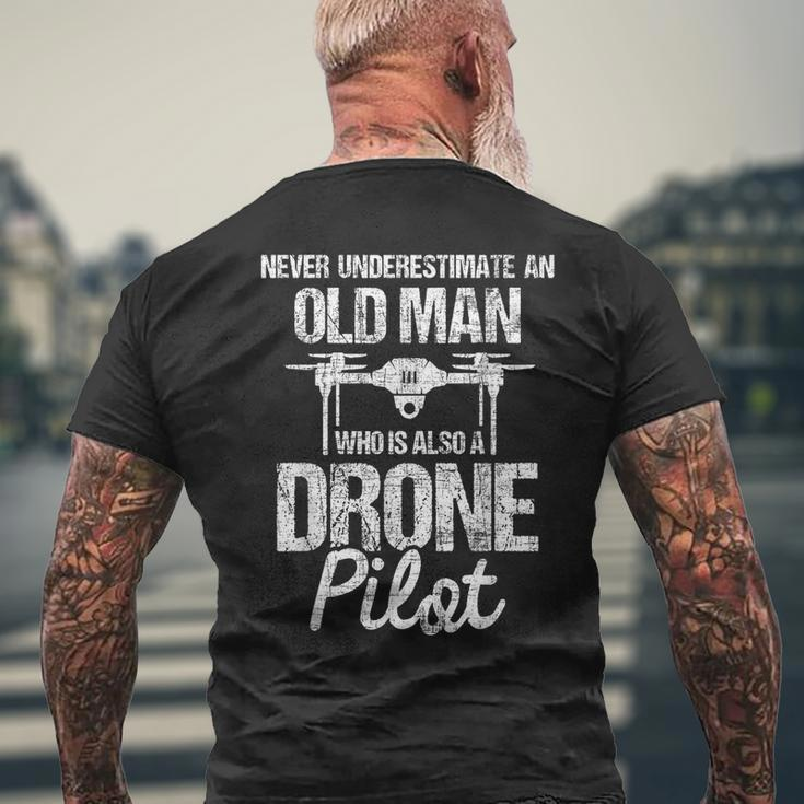 Never Underestimate An Old Man Drone Pilot Quadcopter Uav Old Man Funny Gifts Mens Back Print T-shirt Gifts for Old Men