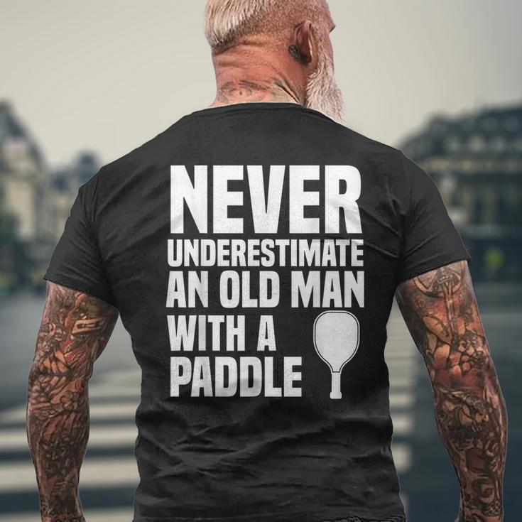 Never Underestimate And Old Man With A Paddle | Pickleball Mens Back Print T-shirt Gifts for Old Men