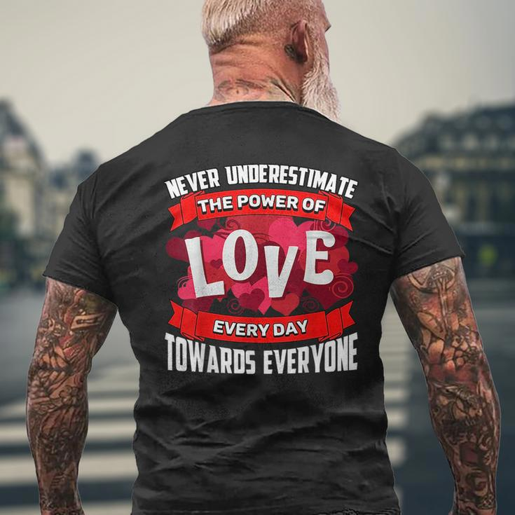 Never Underestimate Love Motivational QuoteMens Back Print T-shirt Gifts for Old Men